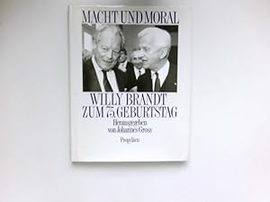 Bild des Verkufers fr Macht und Moral : Willy Brandt zum 75. Geburtstag. zum Verkauf von Antiquariat Buchhandel Daniel Viertel