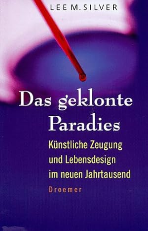 Seller image for Das geklonte Paradies: Knstliche Zeugung und Lebensdesign im neuen Jahrtausend for sale by Antiquariat Buchhandel Daniel Viertel