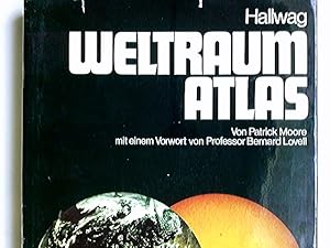 Hallwag Weltraum-Atlas Vorwort von Sir Bernard Lovell - Nachwort von Dr. Thomas Paine