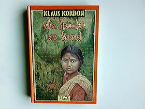 Bild des Verkufers fr Wie Spucke im Sand : Roman. zum Verkauf von Antiquariat Buchhandel Daniel Viertel