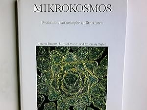 Image du vendeur pour Mikrokosmos : Faszination mikroskopischer Strukturen. Jeremy Burgess, Michael Marten und Rosemary Taylor. Aus dem Engl. bers. von Brigitte Dittami mis en vente par Antiquariat Buchhandel Daniel Viertel