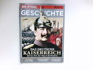 Das deutsche Kaiserreich : 1871bis 1914 - Der Weg in die Moderne.