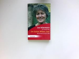 Bild des Verkufers fr Um Gottes Willen, Lea! : mein Einsatz fr Frauen in Not. Lea Ackermann mit Cornelia Filter / Herder-Spektrum ; Bd. 6029. Signiert vom Autor. zum Verkauf von Antiquariat Buchhandel Daniel Viertel