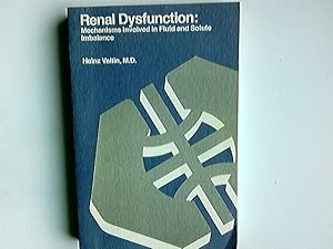 Renal Dysfunction: Mechanisms Involved in Fluid and Solute Imbalance