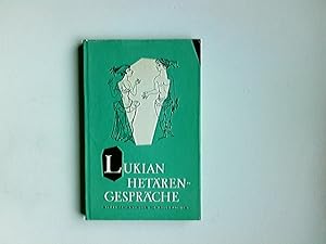 Imagen del vendedor de Hetrengesprche. Lukian. bertr. von Carl Fischer. Mit 33 Zeichn. von Bele Bachem a la venta por Antiquariat Buchhandel Daniel Viertel