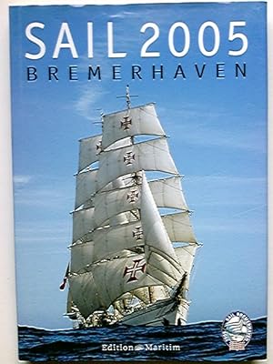 Immagine del venditore per Sail 2005 Bremerhaven. [Text:] venduto da Antiquariat Buchhandel Daniel Viertel