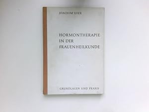 Seller image for Hormontherapie in der Frauenheilkunde : Grundlagen u. Praxis. for sale by Antiquariat Buchhandel Daniel Viertel