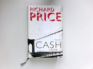 Image du vendeur pour Cash : Roman. Richard Price. Aus dem Amerikan. von Miriam Mandelkow. mis en vente par Antiquariat Buchhandel Daniel Viertel