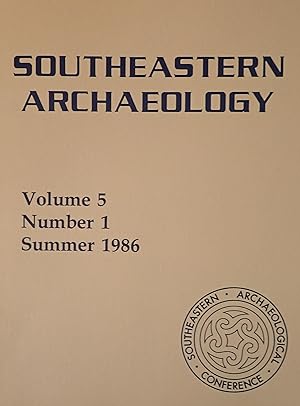 Imagen del vendedor de Southeastern Archaeology (Volume 5, Number 1, Summer 1986) a la venta por Weekly Reader