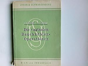 Seller image for Die vaginalen Bauchhhlen-Operationen. Paul Werner ; Julius Sederl for sale by Antiquariat Buchhandel Daniel Viertel
