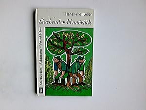 Lachender Hunsrück : Steckelcher, Schnurren, Verzehlcher. gehört, gesammelt u. erzählt von Hanshe...