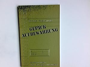 Image du vendeur pour Gepckaufbewahrung : Erzhlungen u. Kurzgeschichten. Hessische Beitrge zur deutschen Literatur mis en vente par Antiquariat Buchhandel Daniel Viertel