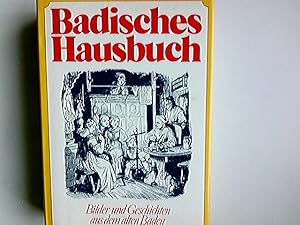 Bild des Verkufers fr Badisches Hausbuch : Bilder u. Geschichten aus d. alten Baden. [Red.: Conny E. Voester ; Barbara Wahlster] / Ein Hausbuch der Bibliothek Rombach zum Verkauf von Antiquariat Buchhandel Daniel Viertel