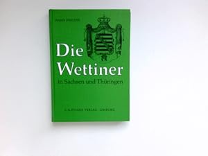 Die Wettiner in Sachsen und Thüringen : Deutsches Adelsarchiv: Aus dem Deutschen Adelsarchiv ; Bd...