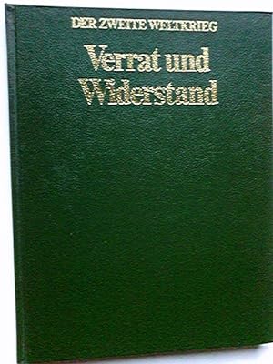 Verrat und Widerstand. Autoren: W.C. Meyers, Kollaboration und Verrat in Belgien; J. Zwaan, Der W...