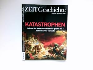 Zeit Geschichte - Nr.5/2020 : Epochen, Menschen, Ideen. Katastrophen.