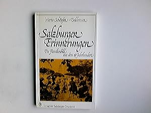 Bild des Verkufers fr Salzburger Erinnerungen : ein Familienbild aus dem 19. Jahrhundert. zum Verkauf von Antiquariat Buchhandel Daniel Viertel