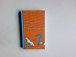 Seller image for Wrterbuch des Optimisten. for sale by Antiquariat Buchhandel Daniel Viertel