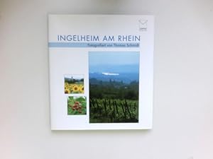 Seller image for Ingelheim am Rhein : Fotos von Thomas Schmidt. Texte von Angelika Schulz-Parthu. for sale by Antiquariat Buchhandel Daniel Viertel