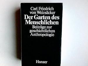 Der Garten des Menschlichen : Beiträge zur geschichtlichen Anthropologie.