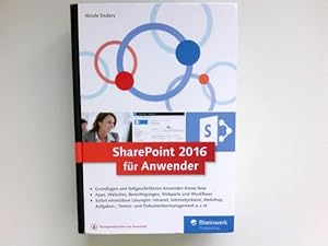 SharePoint 2016 für Anwender : das umfassende Handbuch. Rheinwerk computing.