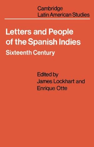 Bild des Verkufers fr Letters and People of the Spanish Indies, Sixteenth Century zum Verkauf von GreatBookPrices