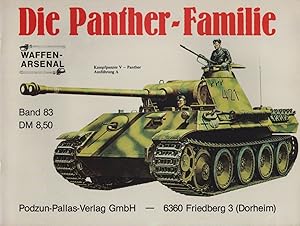 Bild des Verkufers fr Die Panther-Familie: Panther (Ausf. D, A, G), Panther-Befehlswagen, Panther-Beobachtungswagen, Jagdpanther, Bergepanther, weitere Planungen. (= Das Waffen-Arsenal, Band 83). zum Verkauf von Buch von den Driesch