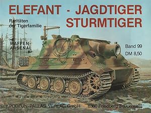 Bild des Verkufers fr Elefant - Jagdtiger - Sturmtiger: Raritten der Tigerfamilie. (= Das Waffen-Arsenal, Band 99). zum Verkauf von Buch von den Driesch