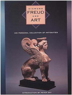 Bild des Verkufers fr Sigmund Freud and Art: His Personal Collection of Antiquities zum Verkauf von Diatrope Books