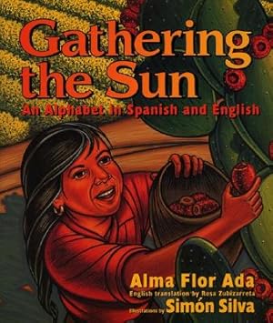 Seller image for Gathering the Sun: An Alphabet in Spanish and English (Paperback or Softback) for sale by BargainBookStores
