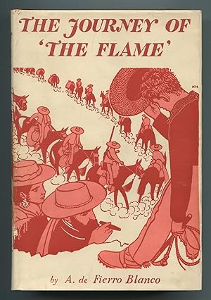Imagen del vendedor de The Journey of 'The Flame' a la venta por Between the Covers-Rare Books, Inc. ABAA