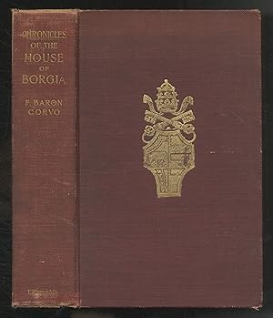 Seller image for Chronicles of the House of Borgia for sale by Between the Covers-Rare Books, Inc. ABAA