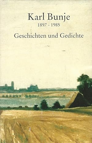 Bild des Verkufers fr Geschichten und Gedichte. Ges. und hrsg. von Hans Bunje. zum Verkauf von Lewitz Antiquariat