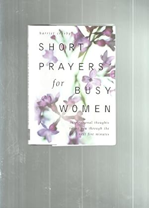 Seller image for Short Prayers for Busy Women for sale by Reliant Bookstore