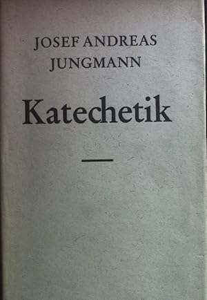 Imagen del vendedor de Katechetik : Aufgabe und Methode der religisen Unterweisung. a la venta por books4less (Versandantiquariat Petra Gros GmbH & Co. KG)