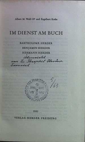 Seller image for Im Dienst am Buch: Bartholom Herder, Benjamin Herder, Hermann Herder. for sale by books4less (Versandantiquariat Petra Gros GmbH & Co. KG)