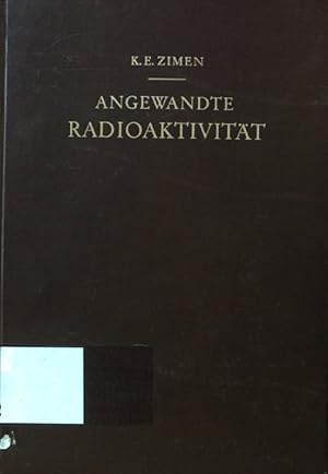 Immagine del venditore per Angewandte Radioaktivitt. venduto da books4less (Versandantiquariat Petra Gros GmbH & Co. KG)