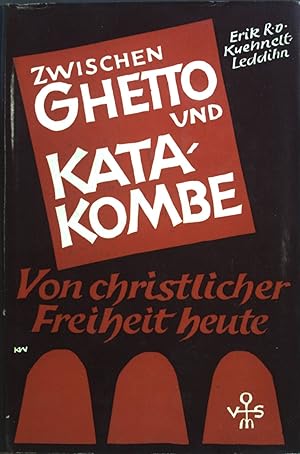 Seller image for Zwischen Ghetto und Katakombe : Von christl. Existenz heute. for sale by books4less (Versandantiquariat Petra Gros GmbH & Co. KG)