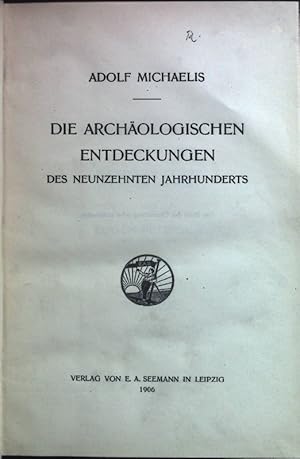 Imagen del vendedor de Die archologischen Entdeckungen des neunzehnten Jahrhunderts. a la venta por books4less (Versandantiquariat Petra Gros GmbH & Co. KG)