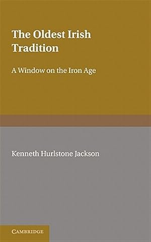 Image du vendeur pour Oldest Irish Tradition : A Window on the Iron Age mis en vente par GreatBookPrices