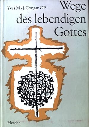 Seller image for Wege des lebendigen Gottes: Glaube und Geistliches Leben for sale by books4less (Versandantiquariat Petra Gros GmbH & Co. KG)