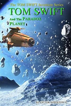 Seller image for Tom Swift and the Paradox Planet for sale by GreatBookPrices