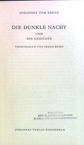 Seller image for Johannes vom Kreuz : Die dunkle Nacht und die Gedichte. for sale by books4less (Versandantiquariat Petra Gros GmbH & Co. KG)