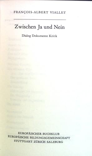Image du vendeur pour Zwischen Ja und Nein : Dialog, Dokumente, Kritik. Teilhard de Chardin ; Bd. 2 mis en vente par books4less (Versandantiquariat Petra Gros GmbH & Co. KG)
