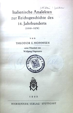 Bild des Verkufers fr Italienische Analekten zur Reichsgeschichte des 14. Jahrhunderts (1310 - 1378). Schriften der Monumenta Germaniae historica ; 11 zum Verkauf von books4less (Versandantiquariat Petra Gros GmbH & Co. KG)