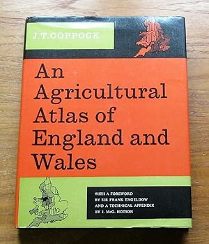 An Agricultural Atlas of England and Wales.