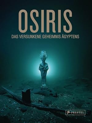Seller image for Osiris (Museumsausgabe) Das versunkene Geheimnis gyptens for sale by primatexxt Buchversand