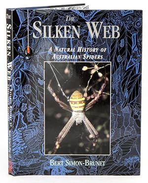 Seller image for The silken web: a natural history of Australian spiders. for sale by Andrew Isles Natural History Books