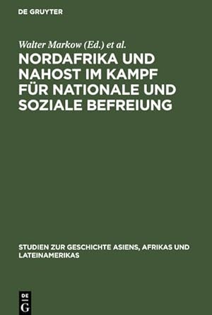 Bild des Verkufers fr Nordafrika und Nahost im Kampf fr nationale und soziale Befreiung zum Verkauf von AHA-BUCH GmbH