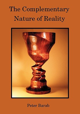 Imagen del vendedor de The Complementary Nature of Reality (Paperback or Softback) a la venta por BargainBookStores